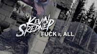 Kevin Srednep - Fuck It All